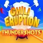 Chili Eruption Thundershots